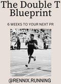 Rennix Running- The Double T Blueprint